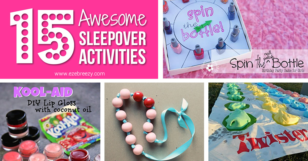 15 Awesome Sleepover Activities
