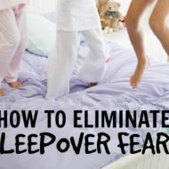 10 Tips To Help Kids With Sleepover Fears
