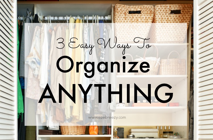 These tidy-up organizing tips just take minutes a day and are SIMPLE, EASY WAYS TO ORGANIZE anything around your house.