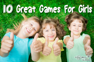 Great Games For Girls