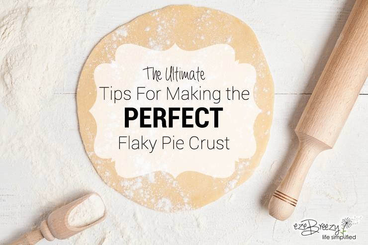 tips for perfect flaky pie crust