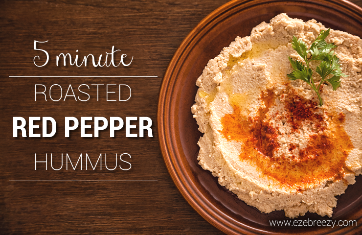 5 Minute Red Pepper Hummus 