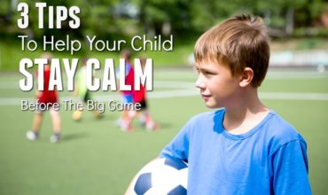 Use these three tricks to help kids stay calm and ready for the big game.